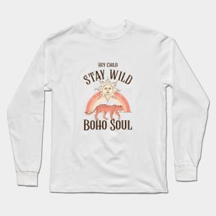 Hey child, stay wild Long Sleeve T-Shirt